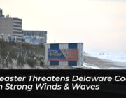 noreaster threatens delaware coast with strong winds waves 4Nmq