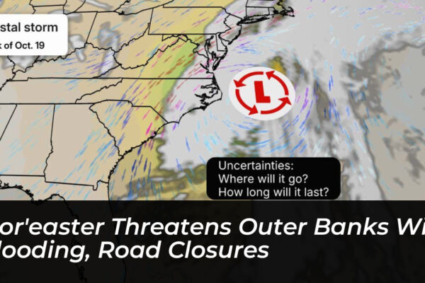 noreaster threatens outer banks with flooding road closures LmhP