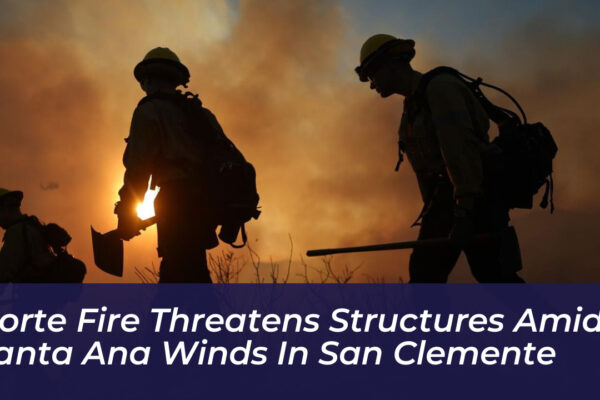 norte fire threatens structures amid santa ana winds in san clemente ox2i