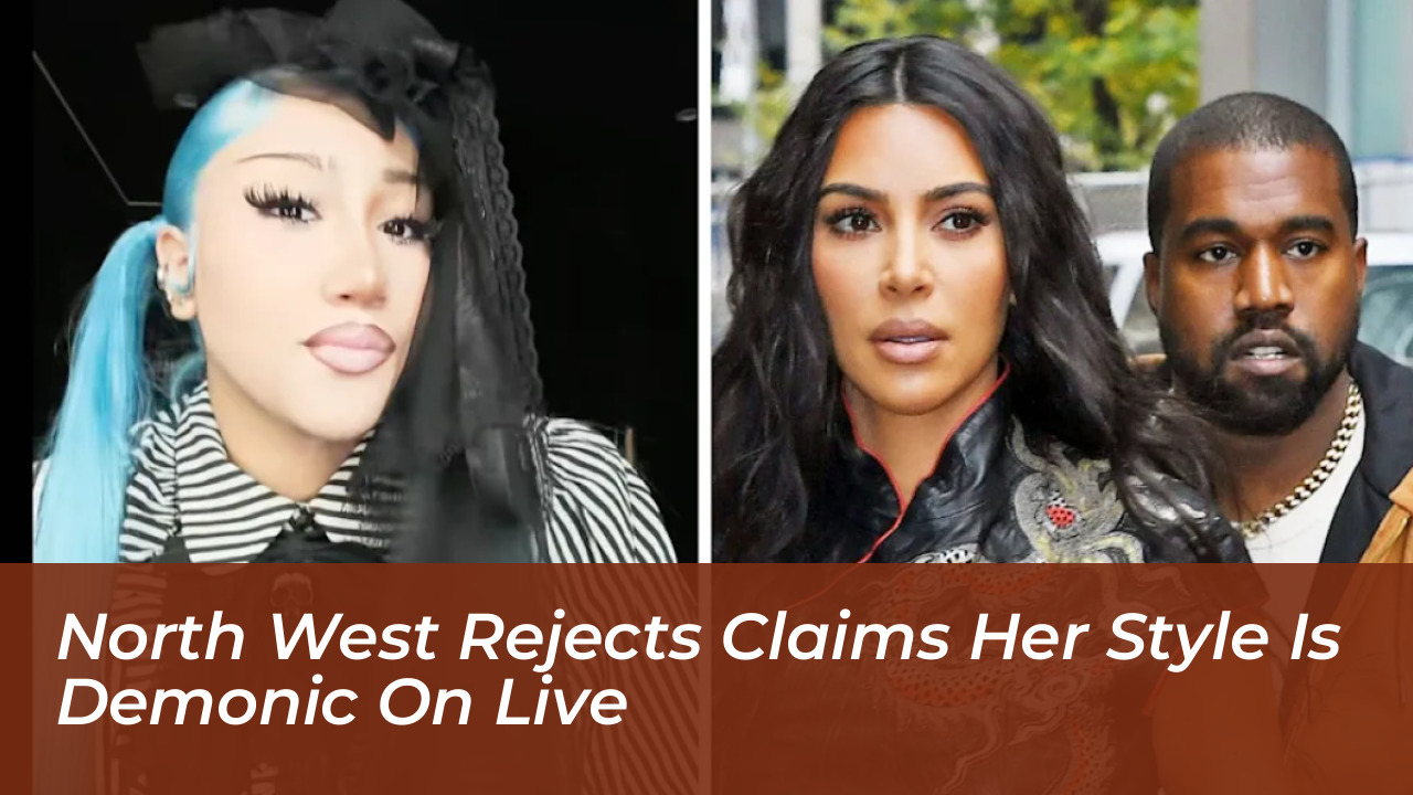 north west rejects claims her style is demonic on live oNA3