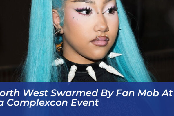 north west swarmed by fan mob at la complexcon event 4RfC