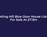 notting hill blue door house listed for sale at 7 9m 2wkg