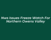nws issues freeze watch for northern owens valley ukfi