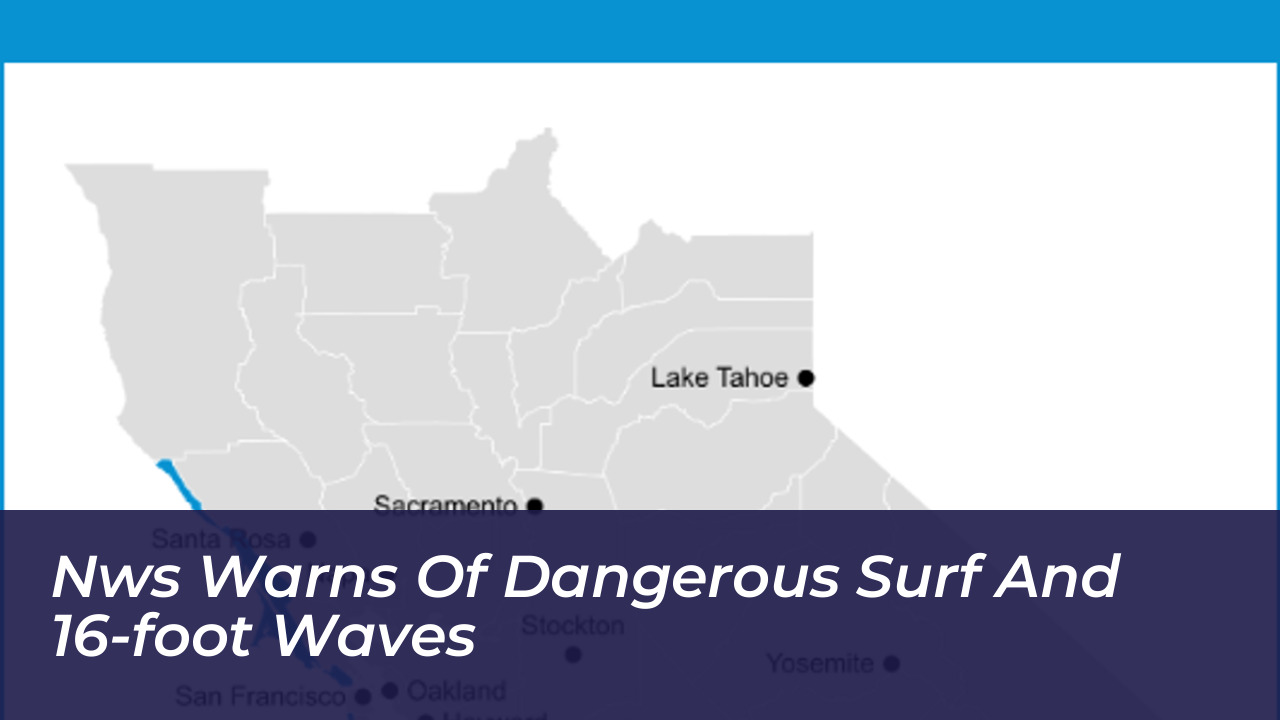 nws warns of dangerous surf and 16 foot waves TFCR