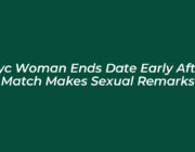 nyc woman ends date early after match makes sexual remarks 4RlE