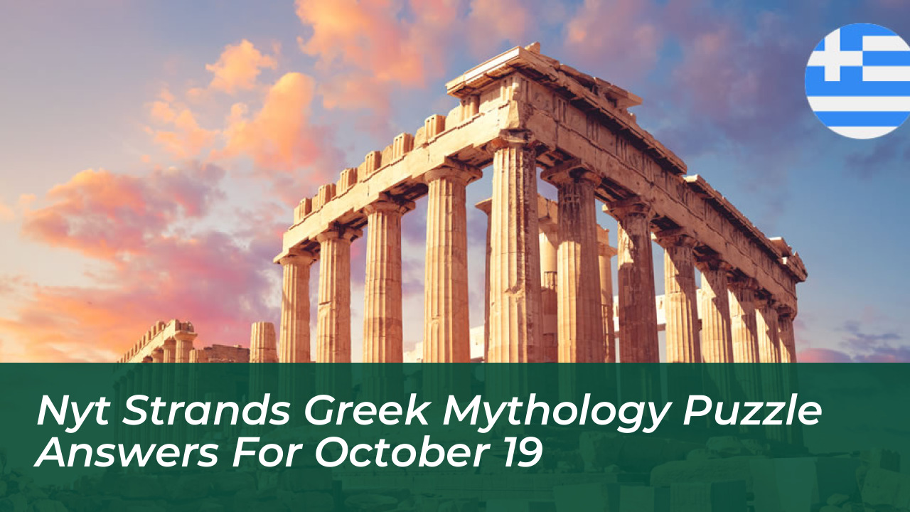 nyt strands greek mythology puzzle answers for october 19 qJao