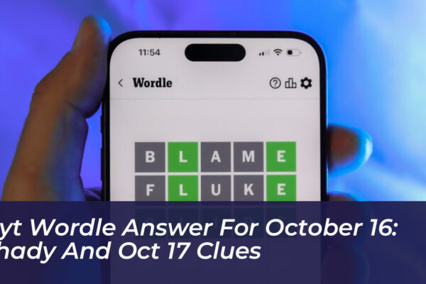 nyt wordle answer for october 16 shady and oct 17 clues HDPN