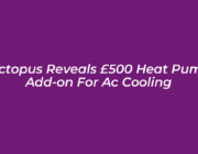 octopus reveals 500 heat pump add on for ac cooling 8I1W