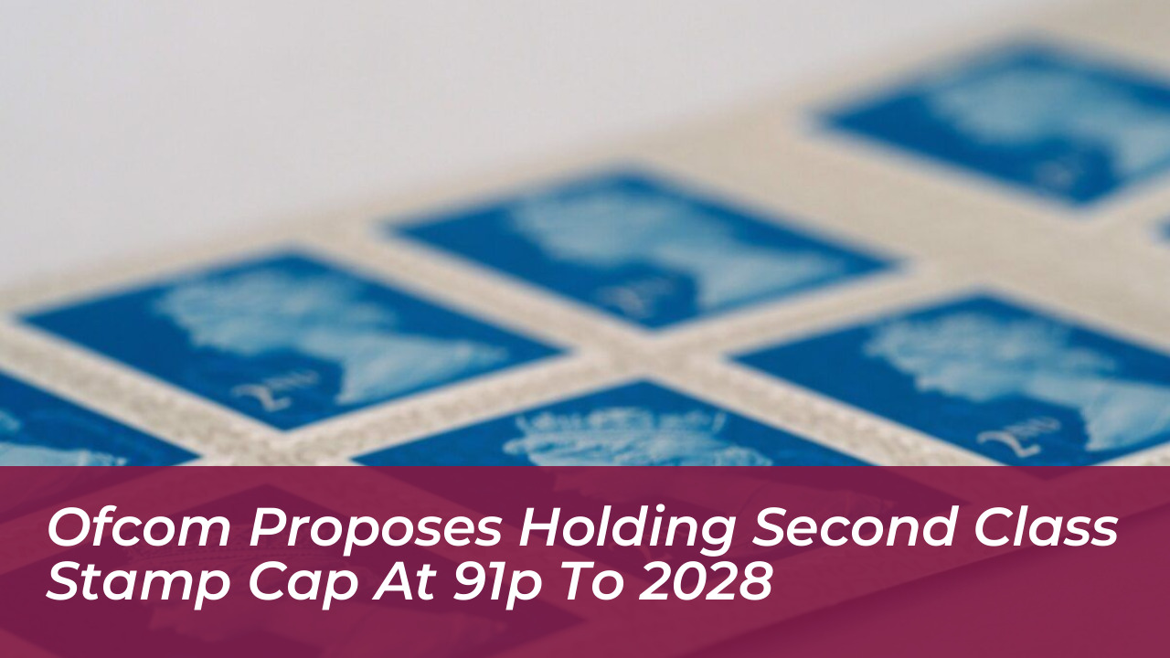 ofcom proposes holding second class stamp cap at 91p to 2028 n3LK