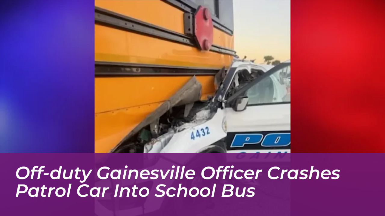 off duty gainesville officer crashes patrol car into school bus fNUa