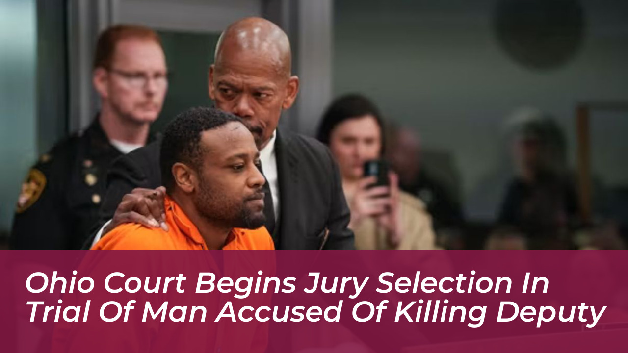 ohio court begins jury selection in trial of man accused of killing deputy WebS