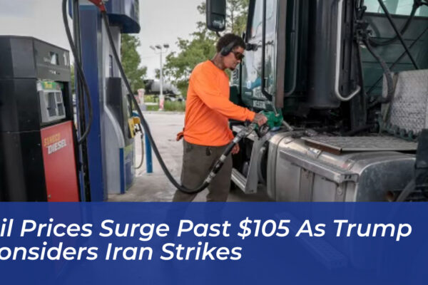 oil prices surge past 105 as trump considers iran strikes qEkV