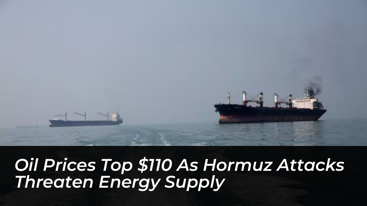 oil prices top 110 as hormuz attacks threaten energy supply 9PFX