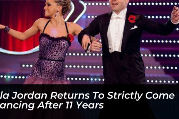 ola jordan returns to strictly come dancing after 11 years E8V4