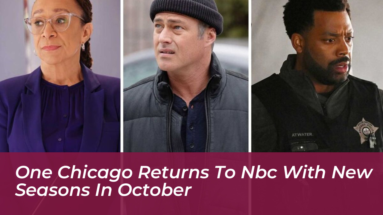 one chicago returns to nbc with new seasons in october JbJ9