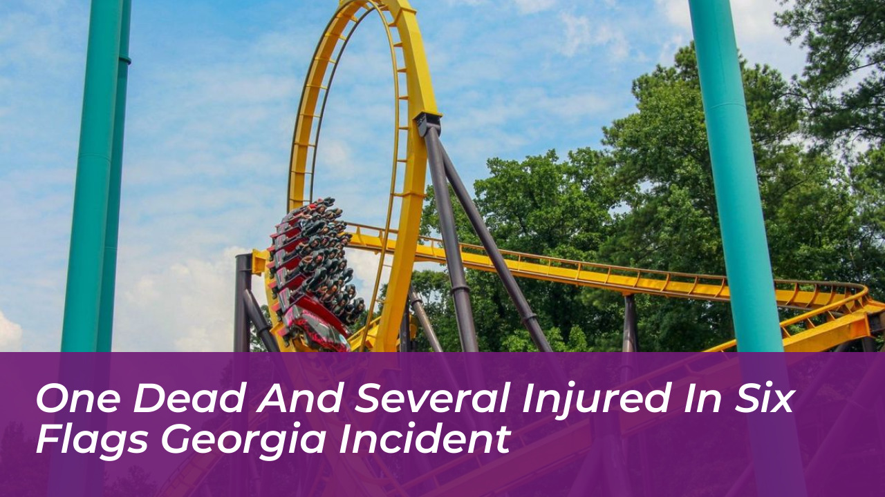 one dead and several injured in six flags georgia incident d4Lq
