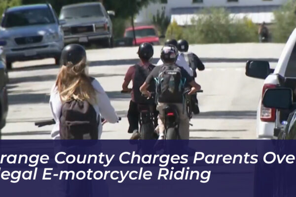 orange county charges parents over illegal e motorcycle riding uHdO