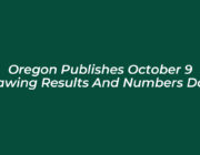 oregon publishes october 9 drawing results and numbers data H3u2