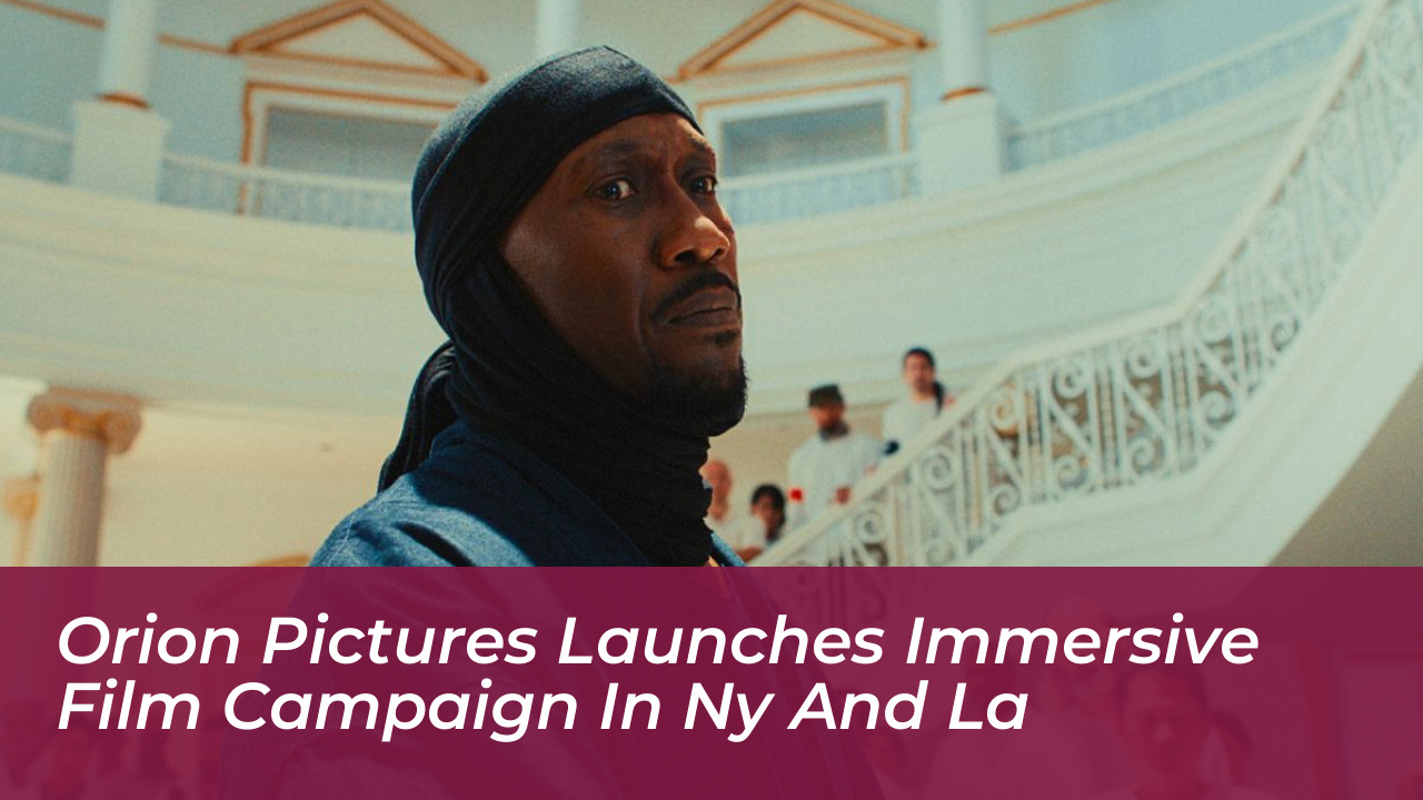 orion pictures launches immersive film campaign in ny and la h4RQ