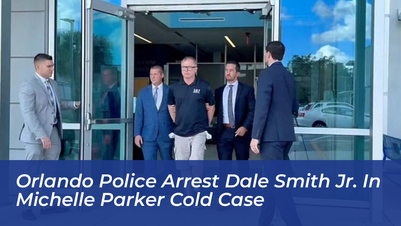 orlando police arrest dale smith jr in michelle parker cold case qWzj