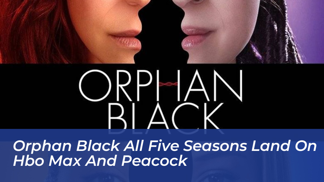 orphan black all five seasons land on hbo max and peacock cK5N