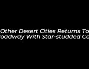 other desert cities returns to broadway with star studded cast Ly3J