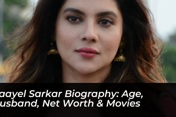 paayel sarkar biography age husband net worth movies jxtq
