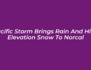 pacific storm brings rain and high elevation snow to norcal YtDE
