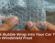 pack bubble wrap into your car to stop windshield frost CKAA