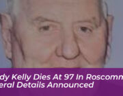 paddy kelly dies at 97 in roscommon funeral details announced XHJ4