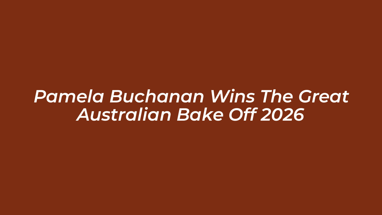 pamela buchanan wins the great australian bake off 2026 sGvO