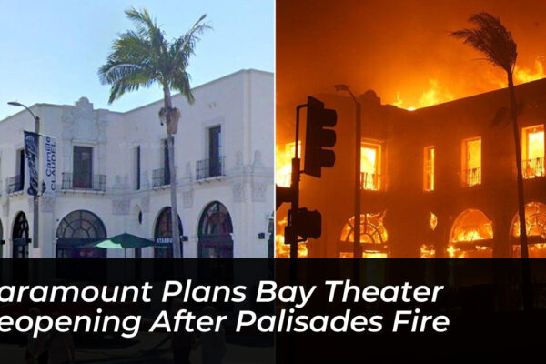 paramount plans bay theater reopening after palisades fire f4CO