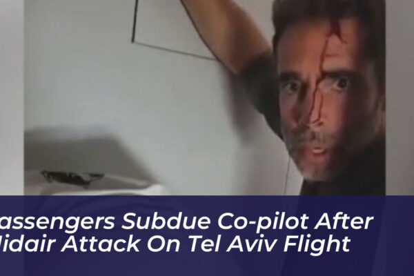 passengers subdue co pilot after midair attack on tel aviv flight Ei4I