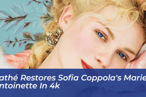 pathe restores sofia coppolas marie antoinette in 4k xMQJ