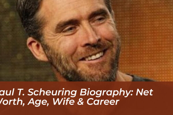 paul t scheuring biography net worth age wife career foXK
