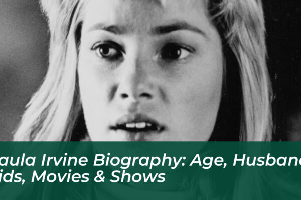paula irvine biography age husband kids movies shows D99h