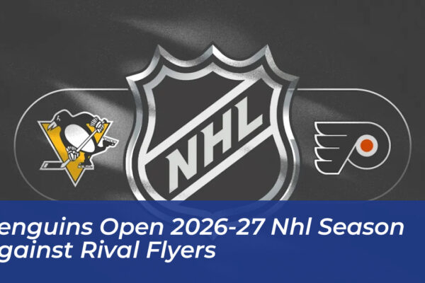 penguins open 2026 27 nhl season against rival flyers OBtq