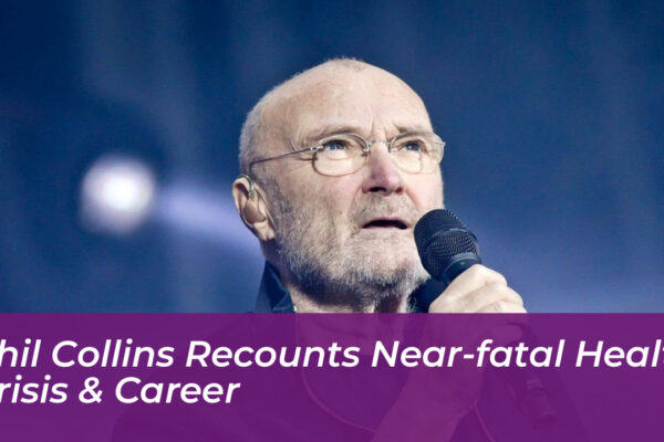 phil collins recounts near fatal health crisis career bTfm