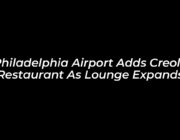 philadelphia airport adds creole restaurant as lounge expands 2PPR