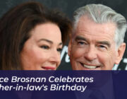 pierce brosnan celebrates mother in laws birthday 5XQy