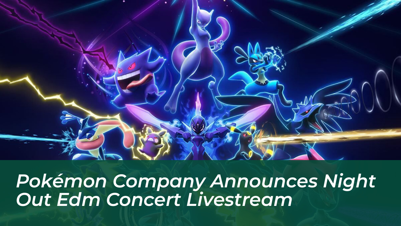 pokemon company announces night out edm concert livestream FzSw