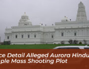 police detail alleged aurora hindu temple mass shooting plot JumW