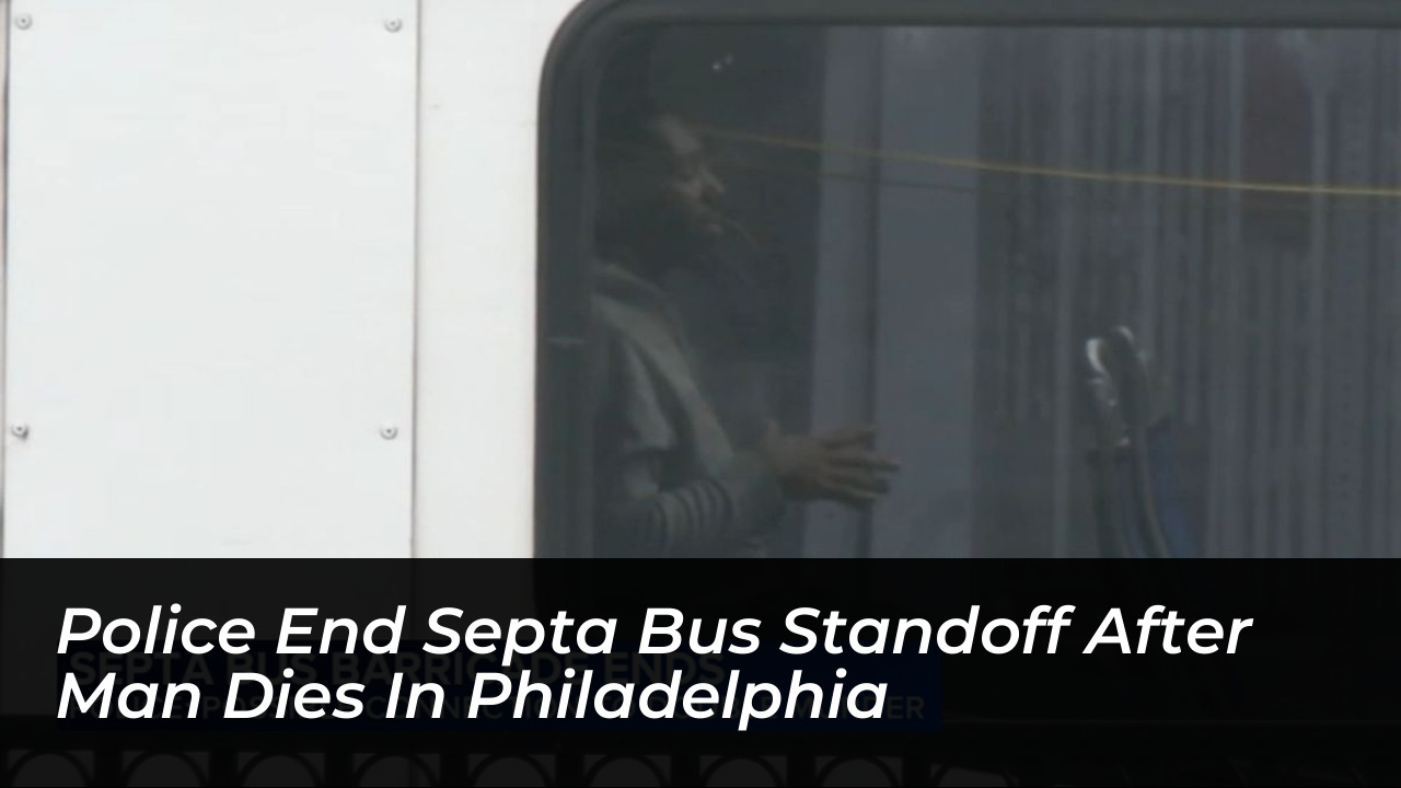 police end septa bus standoff after man dies in philadelphia HNcF