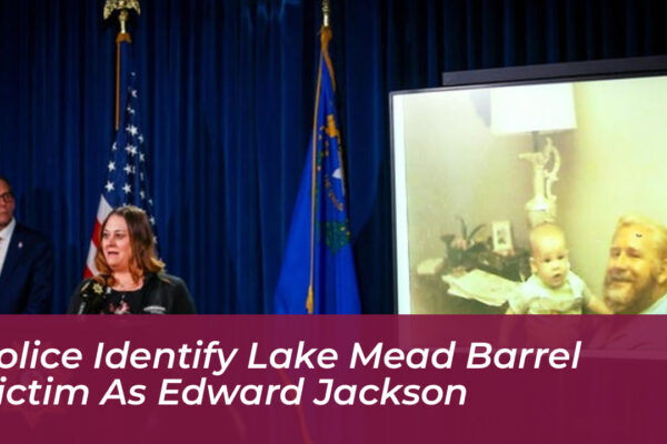 police identify lake mead barrel victim as edward jackson s8Mw