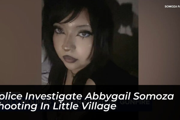 police investigate abbygail somoza shooting in little village Tcog