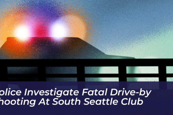 police investigate fatal drive by shooting at south seattle club e3d4