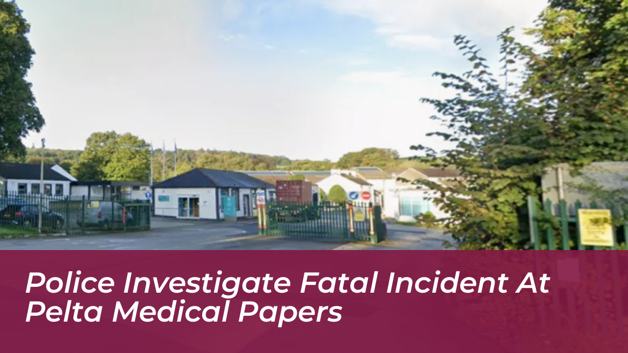police investigate fatal incident at pelta medical papers zOHR