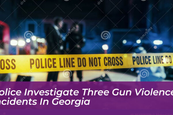 police investigate three gun violence incidents in georgia cgmW