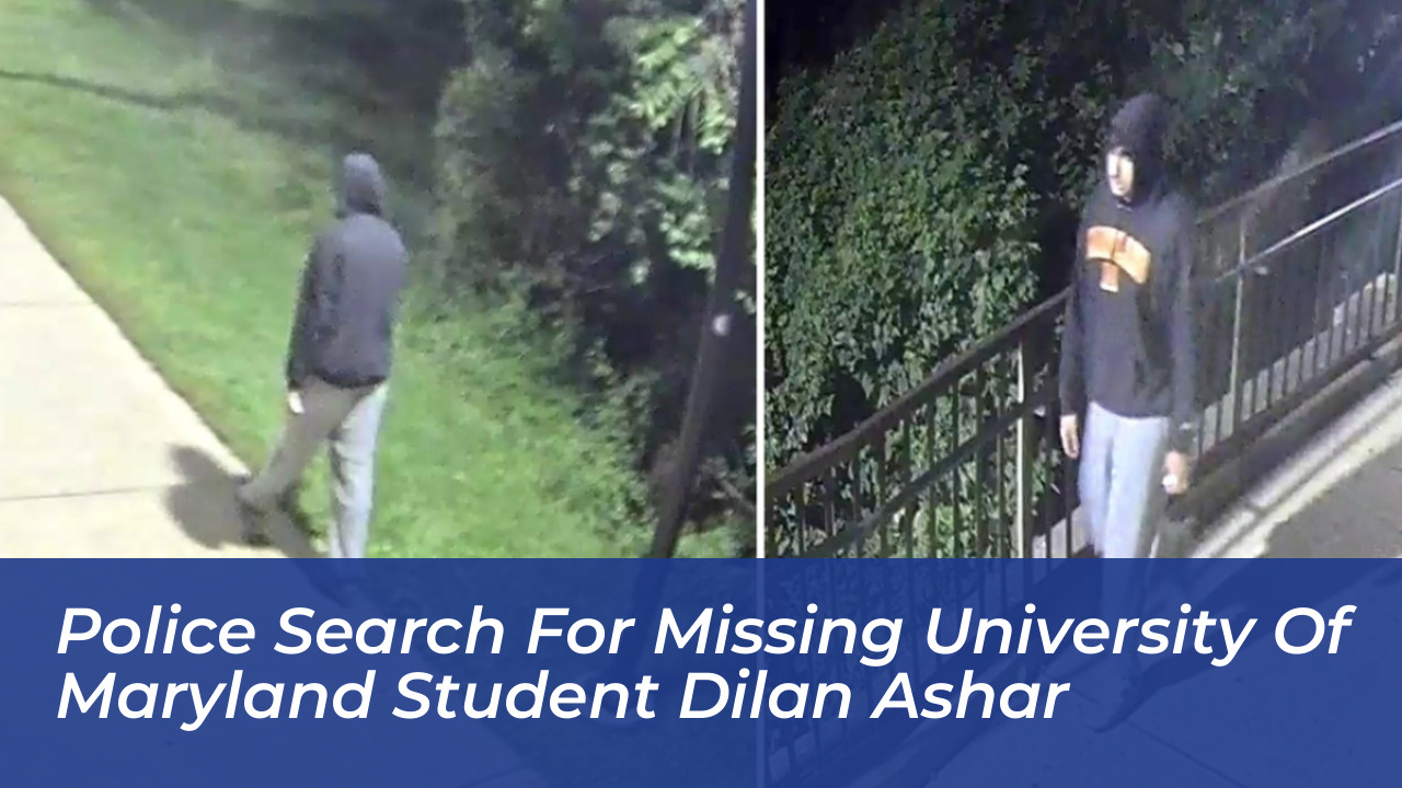 police search for missing university of maryland student dilan ashar jVsY