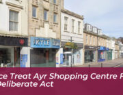 police treat ayr shopping centre fire as deliberate act cLzQ